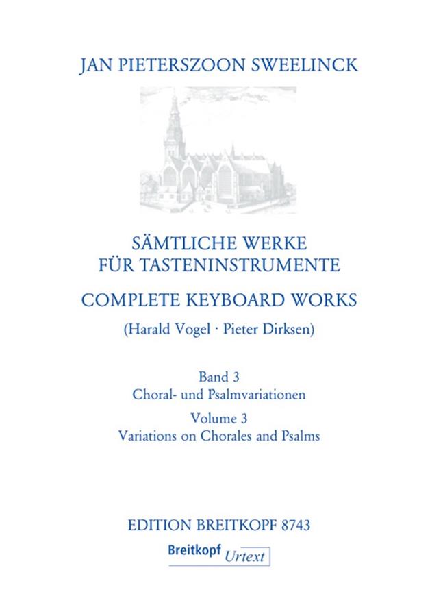 Sweelinck: Complete Organworks – Complete Orgelwerken 3