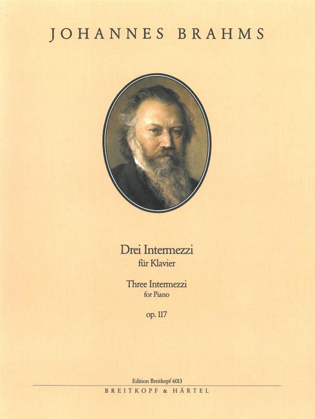 Brahms: 3 Intermezzi Op. 117 – Drei Intermezzi op. 117