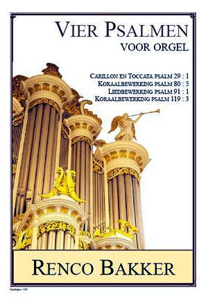 Renco Bakker: Vier Psalmen voor orgel