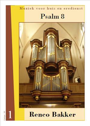 Renco Bakker: Psalm 8
