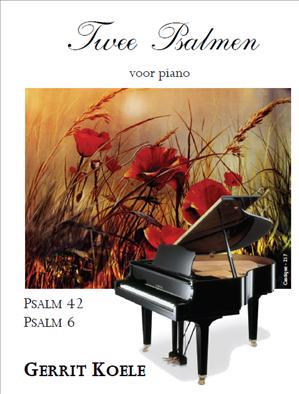 Gerrit Koele: Twee Psalmen voor piano