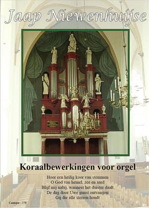 Jaap Niewenhuijse: Koraalbewerkingen Voor Orgel