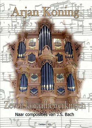 Arjan Koning: Zeven koraalbewerkingen