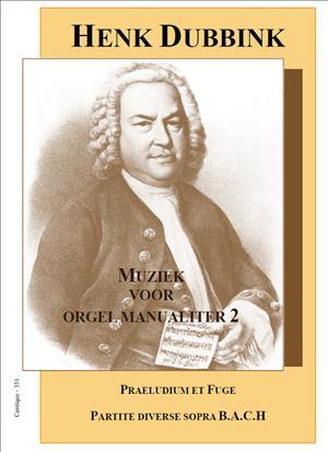 Henk Dubbink: Muziek voor orgel manualiter 2