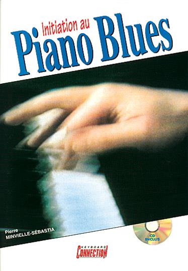 P. Minvielle: Initiation Au Piano Blues  (&Cd)