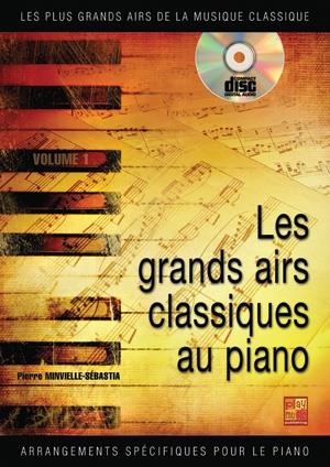 Sebastia Minvielle: Les Grands Airs Du Classique Piano