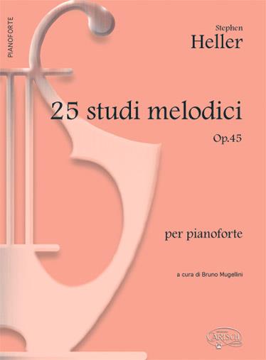 S. Heller: 25 Studi Melodici Op 45 (Mugellini)