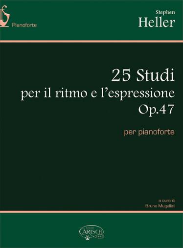 S. Heller: 25 Studi Per Il Ritmo E L’Espressione Op 47((Mugellini))