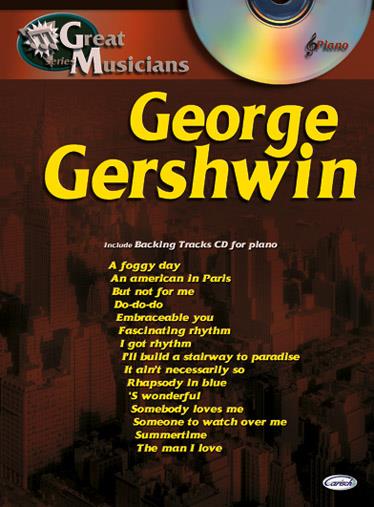 George Gershwin: Great Musicians