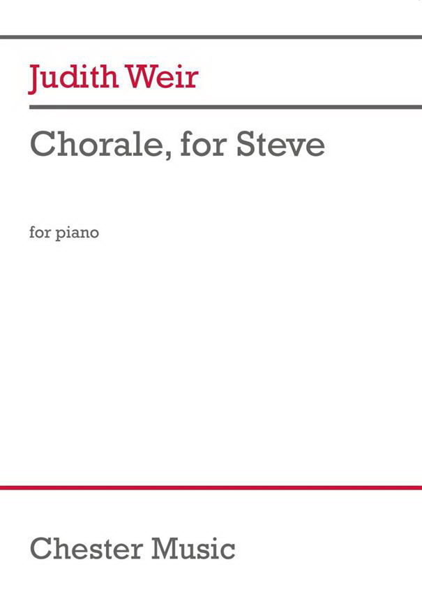 Judith Weir: Chorale, for Steve