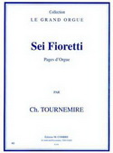 Charles Tournemire: Sei fioretti (pages d’orgue)