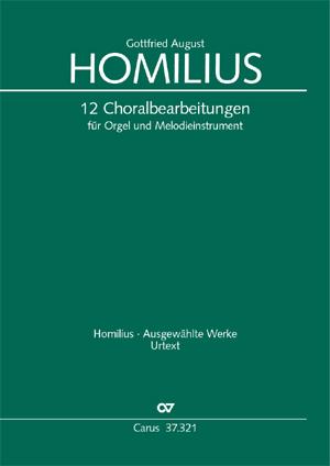 Homilius: 12 Choralbearbeitungen für Orgel und Melodieinstrument