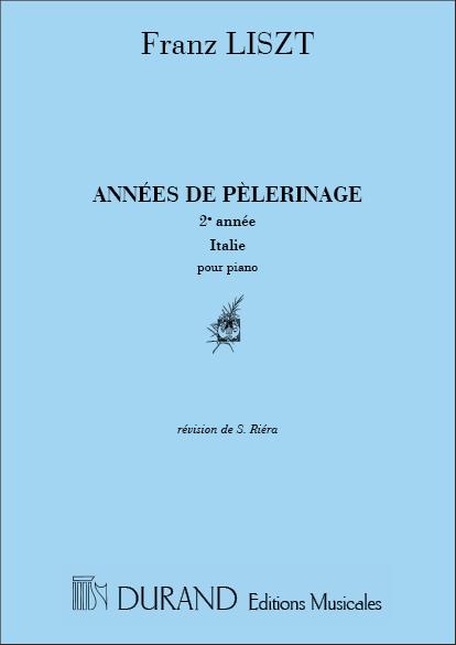 Franz Liszt: Annees de Pelerinage 2 Annee Italie