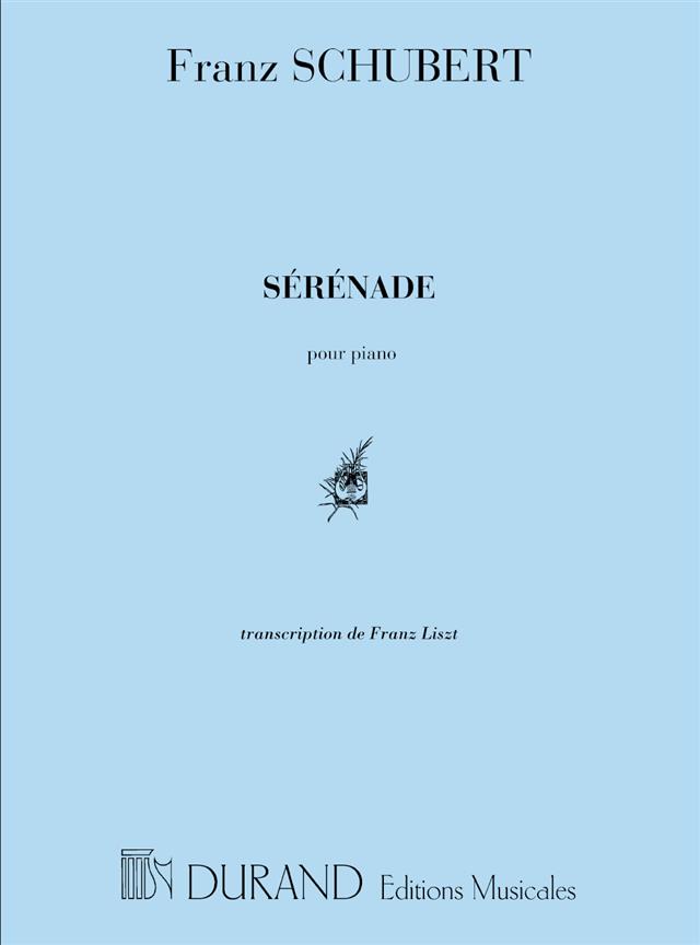 Serenade, Transcription Pour Piano Par Franz Liszt