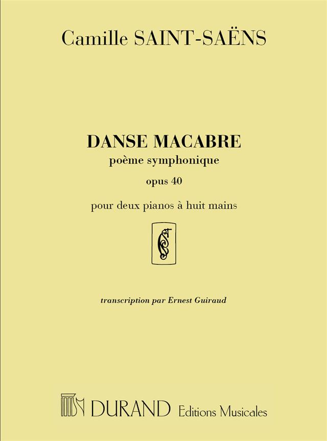 Saint-Saens: Danse Macabre Op. 40 (Poeme Symphonique)