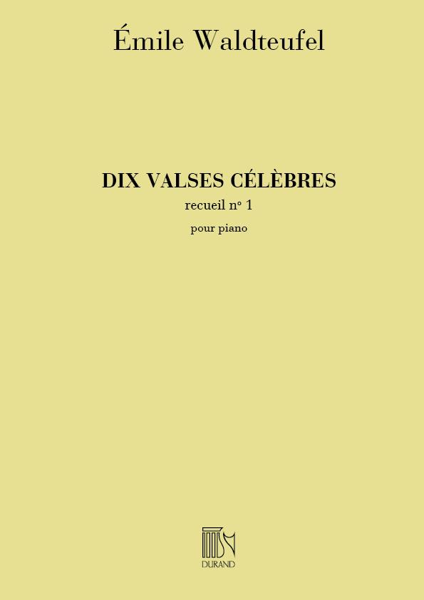 10 Valses Celebres, Pour Piano, Volume 1