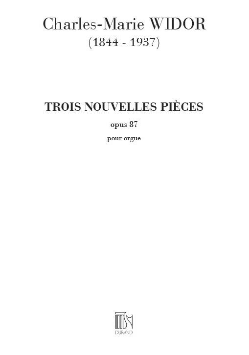 3 Nouvelles Pieces Op 87
