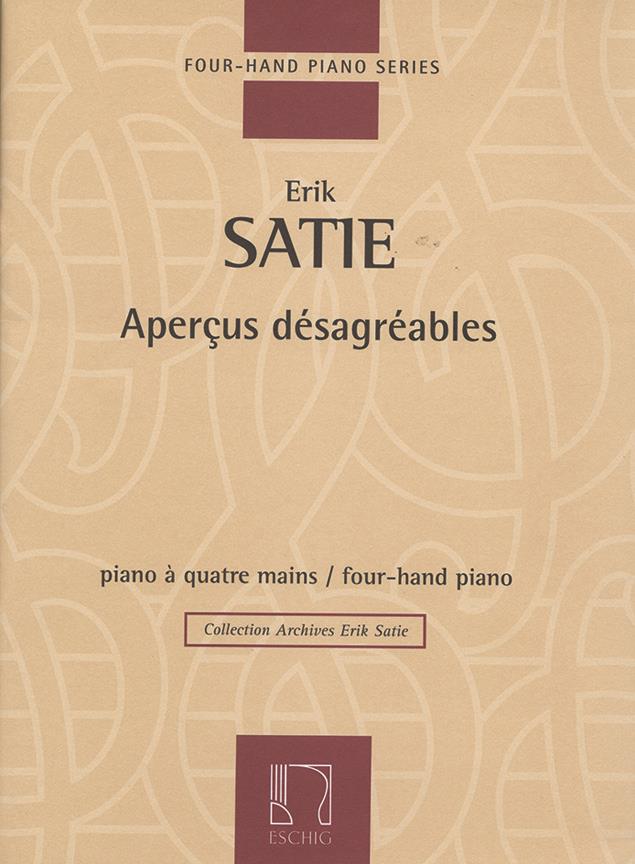 Erik Satie: Apercus Desagreables