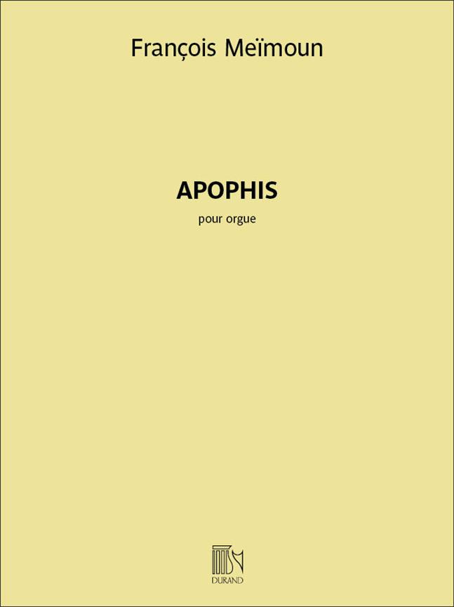 François Meïmoun: Apophis (Orgel)