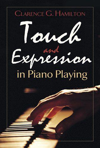 Touch And Expression In Piano Playing