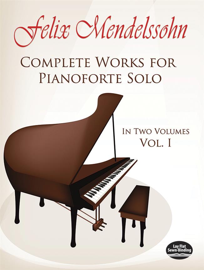Mendelssohn: Complete Works for Pianoforte Solo Volume 1