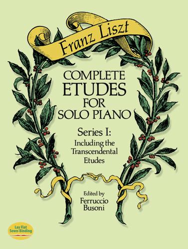 Liszt: Complete Etudes for Solo Piano Series 1 (Busoni)