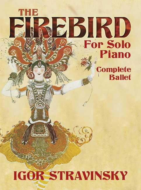 The fuerebird fuer Solo Piano Complete Ballet