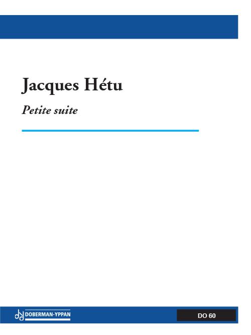 Jacques Hétu: Petite suite, op. 7