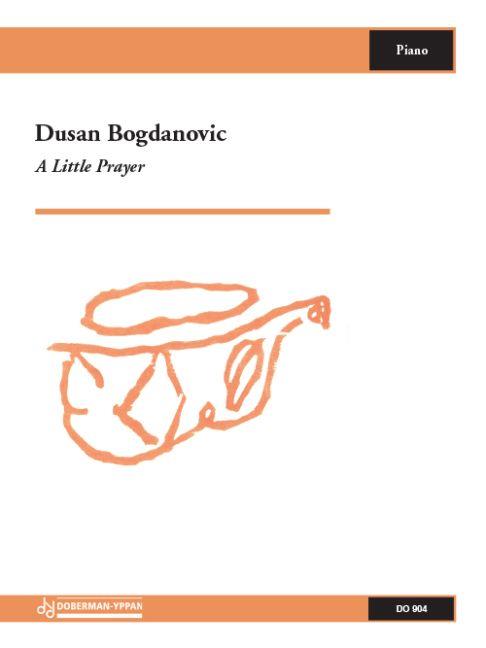 Dusan Bogdanovic: A Little Prayer