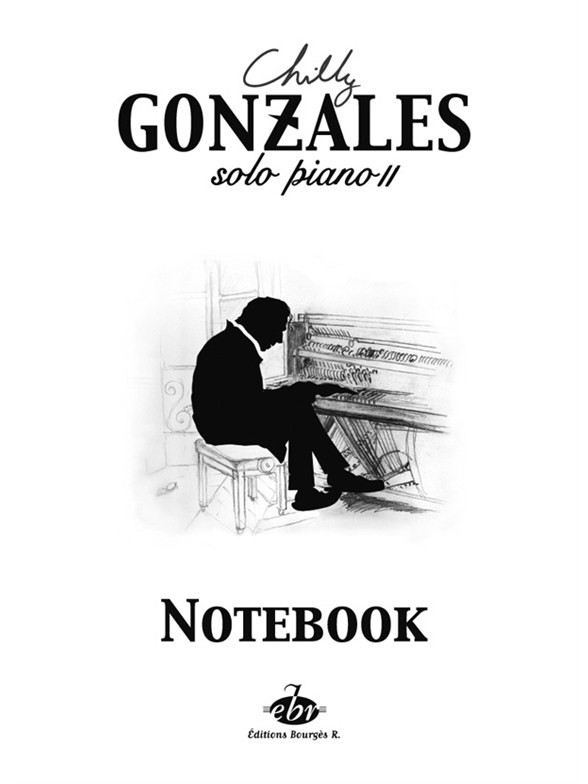 Chilly Gonzales: NoteBook Solo Piano II