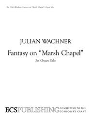 “Fantasy on “”Marsh Chapel”””
