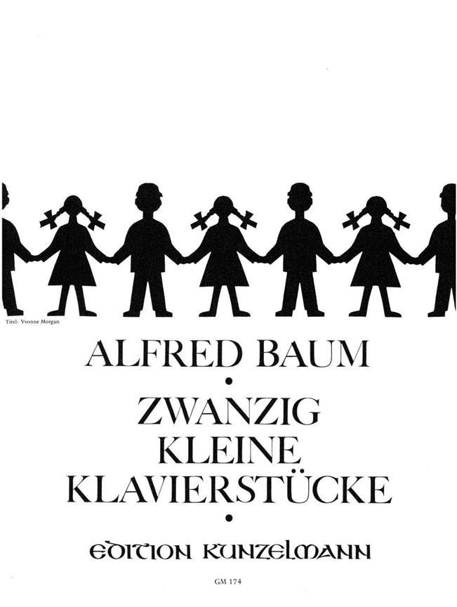 Alfred Baum: 20 Kleine Klavierstücke