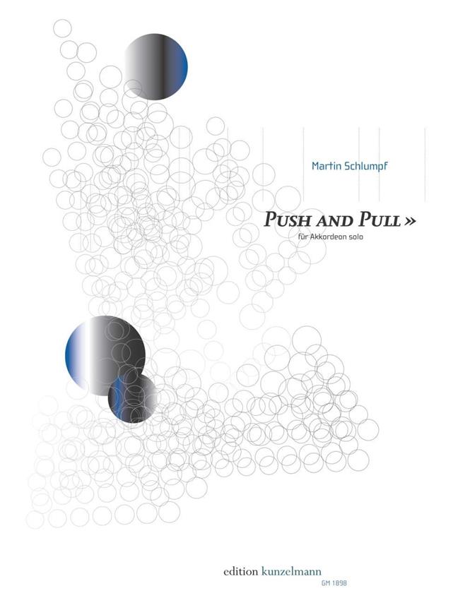 Push and Pull, Für Akkordeon (2013)