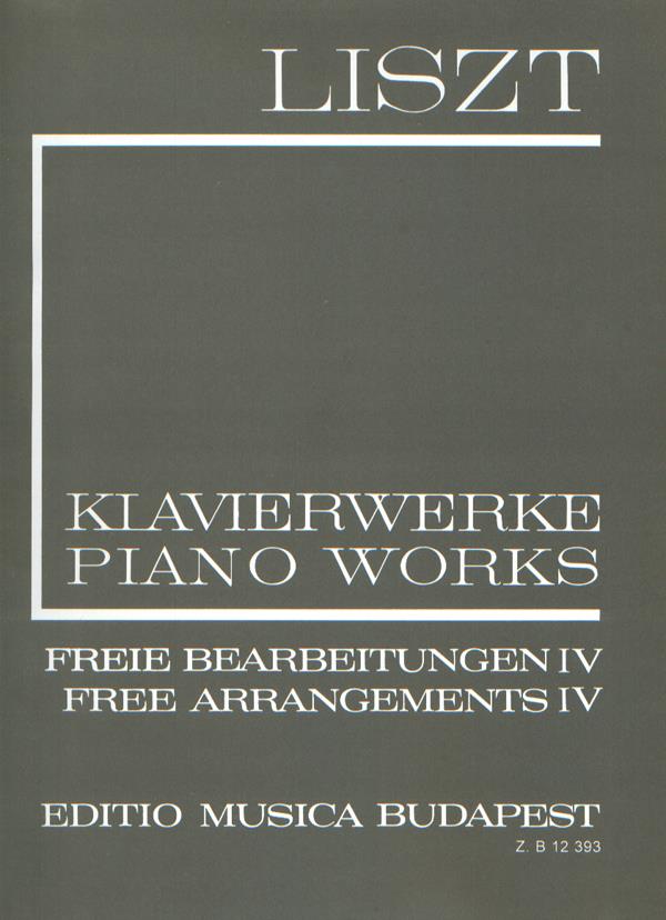 Liszt: Freie Bearbeitungen 4