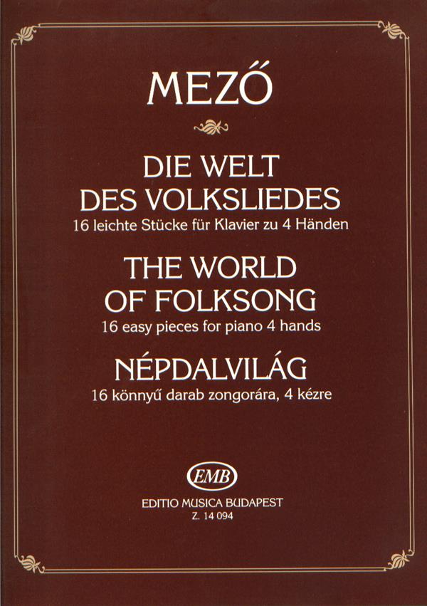 Mező: The World of Folksong – 16 easy pieces for Piano 4 hands