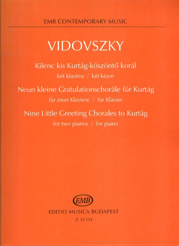 Vidovszky: Nine Little Greeting Chorales to Kurtág