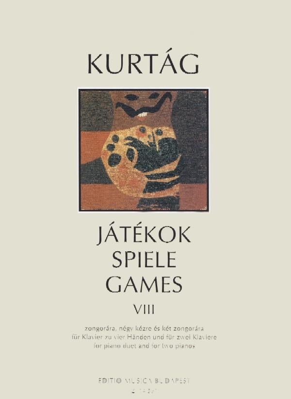 György Kurtág: Jatekok Games Spiele 8