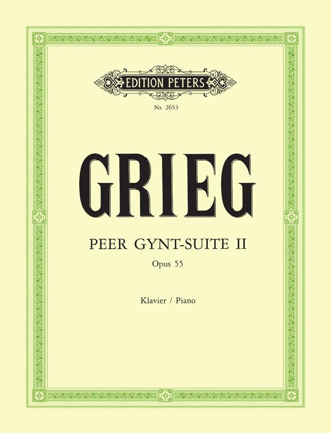 Edward Grieg: Peer Gynt Suite Nr. 2 op. 55 bearbeitet für Klavier