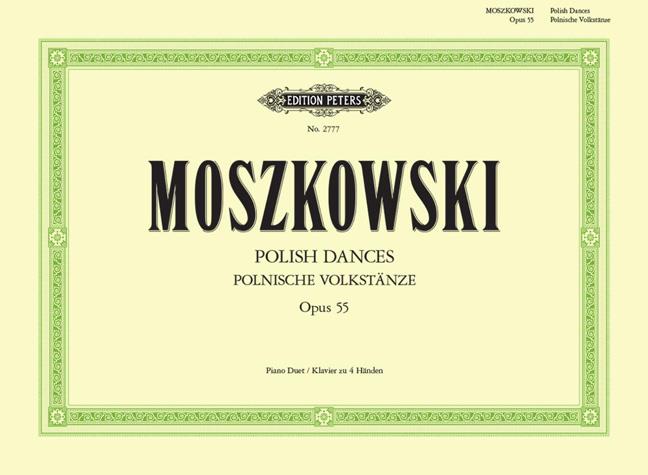 Moritz  Moszkowski: Polish Dances Opus55