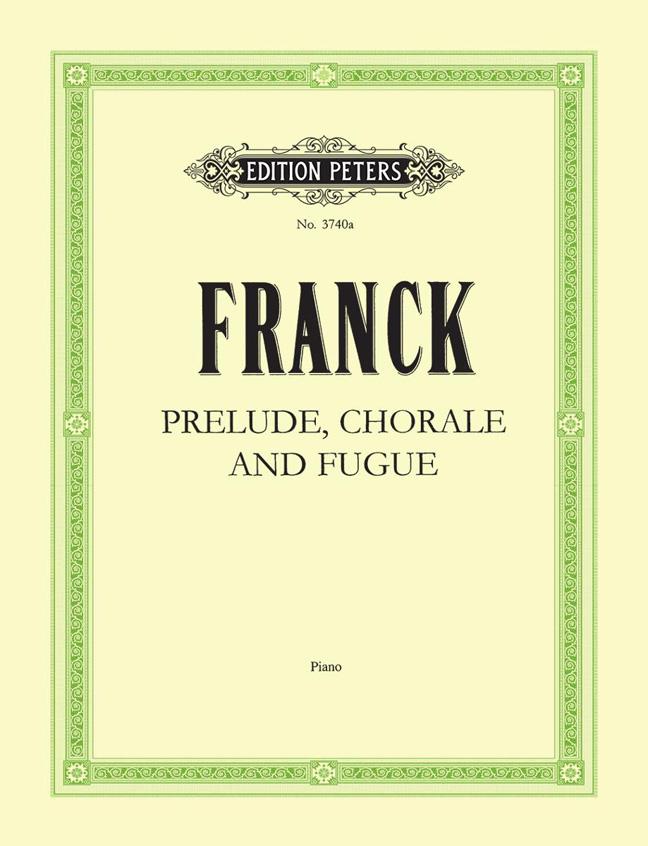 César Franck: Prélude, Choral & Fugue Op.21
