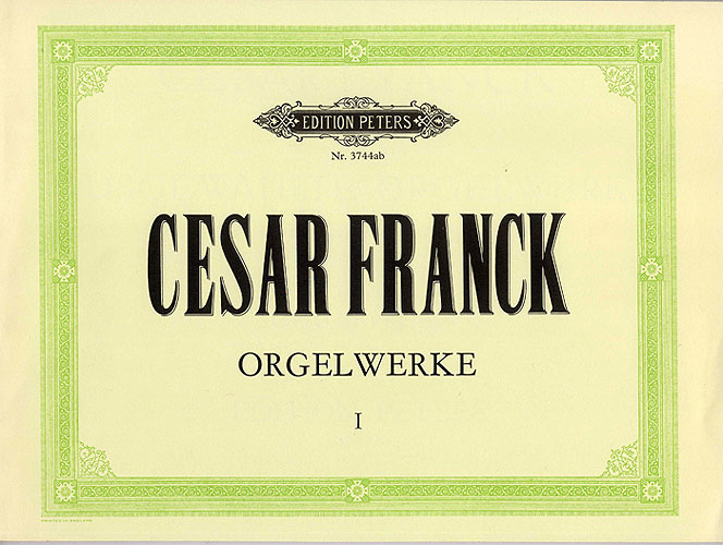 César Franck: Organ Works Vol.1
