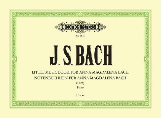 Bach: Notenbüchlein For Anna Magdalena Bach (1725)