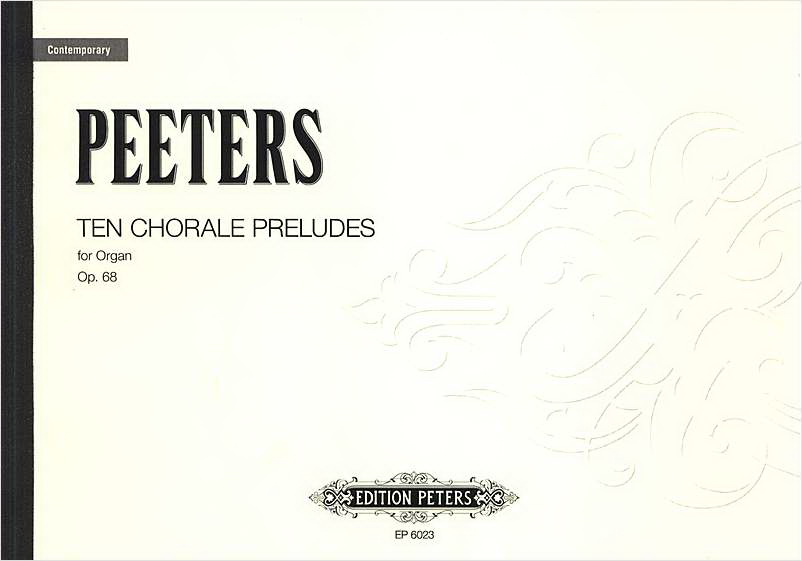 Flor Peeters: Choralvorspiele 30 1 Op.68