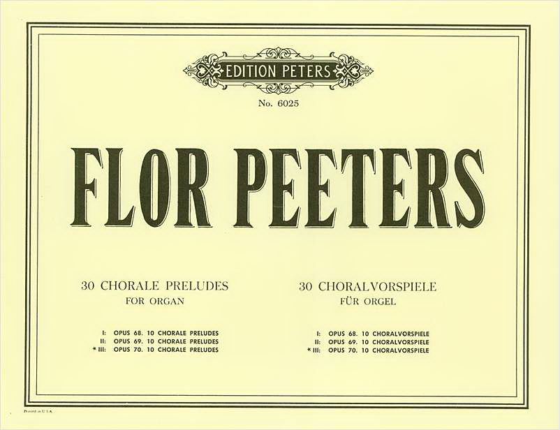 Flor Peeters: 30 Chorale Preludes Vol.3 Opus70