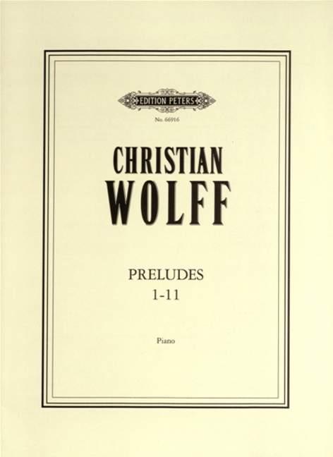 Christian Wolff: Preludes 1 11