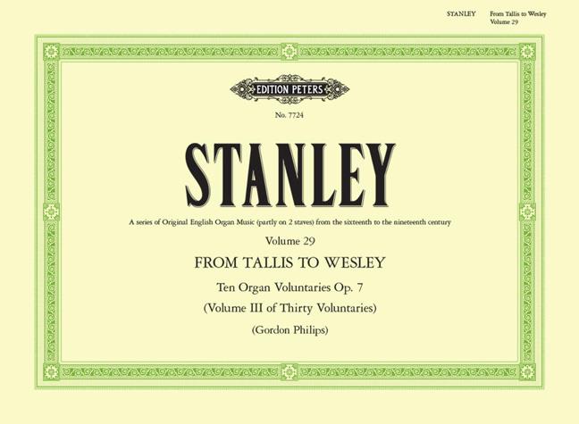 Stanley: 10 Organ Voluntaries Op. 7 – From Tallis To Wesley