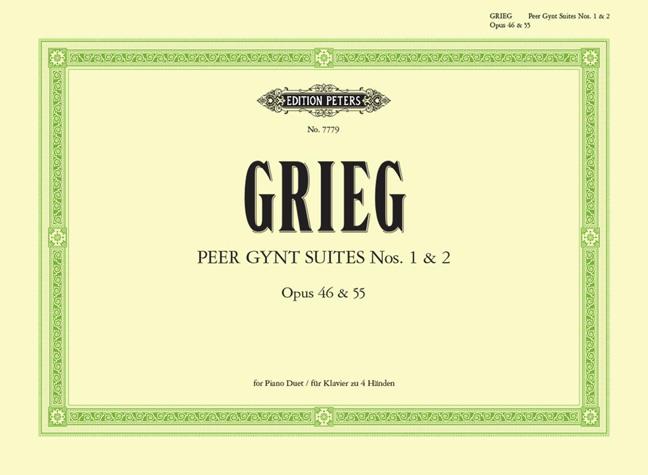 Edvard Grieg: Peer Gynt Suite 1 & 2 Op. 46 & Op. 55