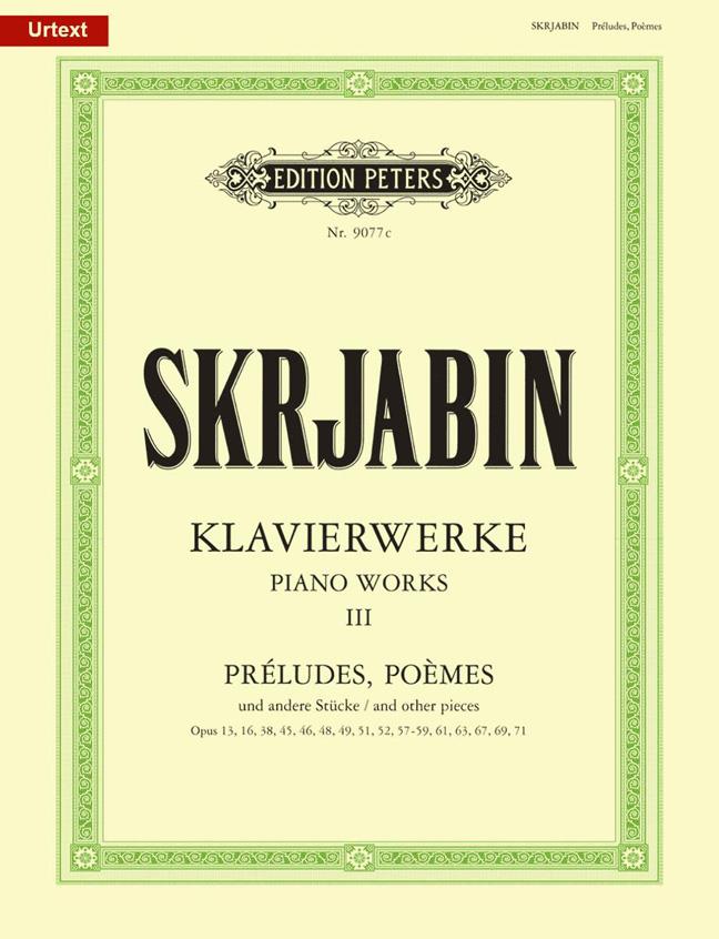 Alexander Skryabin: Klavierwerke 3 Preludes, Poemes And Stücke