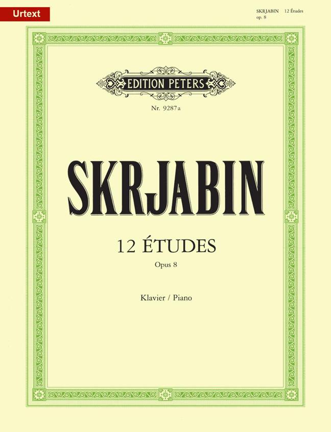 Scriabin: 12 Etudes Op.  8 (1894)