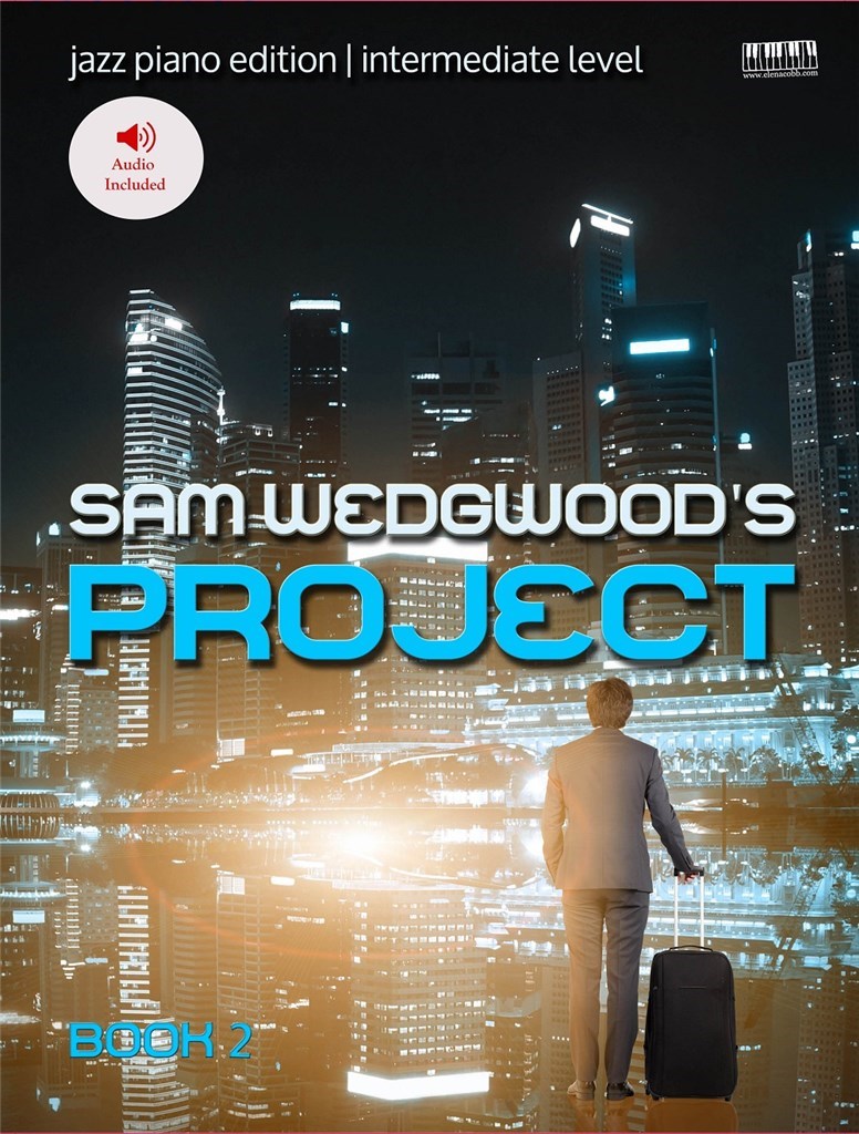 Sam Wedgwood Project Jazz Piano Edition Book 2
